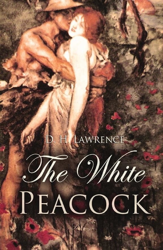 White Peacock by D. H. Lawrence