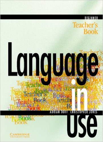 Language in Use Beginner Teacher's Book