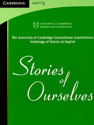 Cambridge OL Literature Stories of Ourseleves